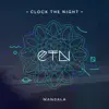 Clock The Night - Mandala - Single